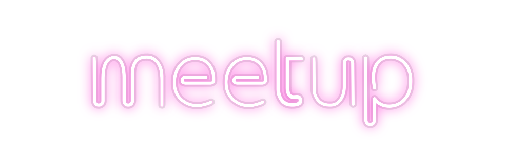 Custom Neon: meetup