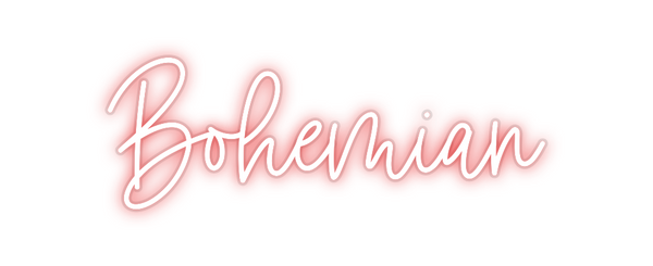 Custom Neon: Bohemian