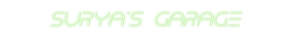 Custom Neon: Surya’s Garage