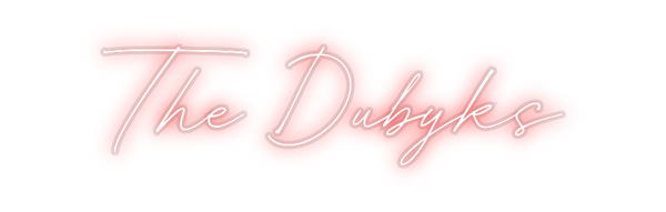 Custom Neon: The Dubyks