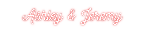 Custom Neon: Ashley & Jeremy