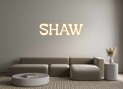 Custom Neon: SHAW