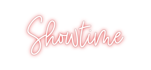 Custom Neon: Showtime