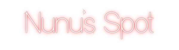 Custom Neon:  Nunu’s Spot
