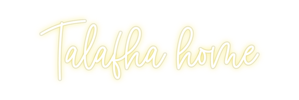 Custom Neon: Talafha home