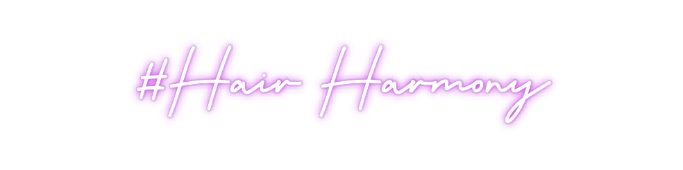 Custom Neon: #Hair Harmony