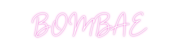 Custom Neon: BOMBAE
