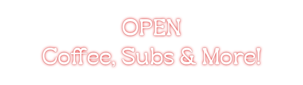 Custom Neon: OPEN
Coffee, ...
