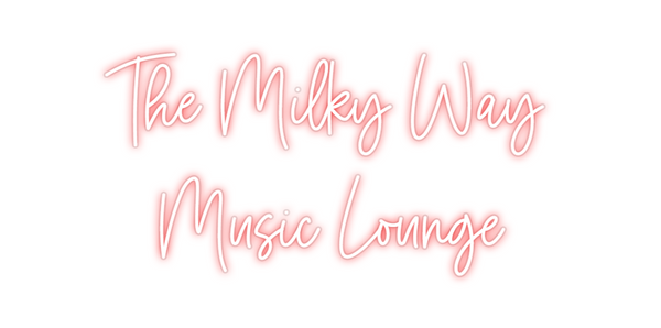 Custom Neon: The Milky Way...