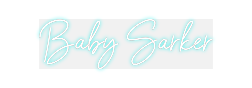 Custom Neon: Baby Sarker