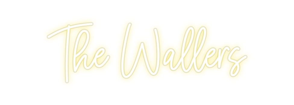 Custom Neon: The Wallers
