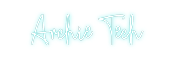 Custom Neon: Archie Tech