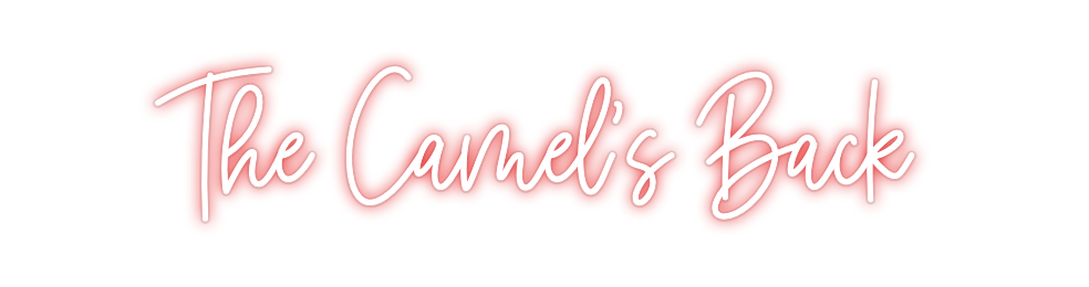 Custom Neon: The Camel's B...