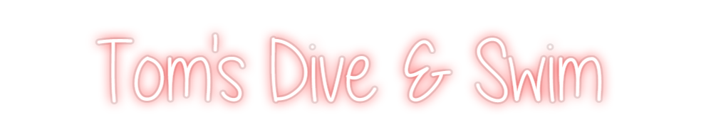Custom Neon: Tom's Dive & ...