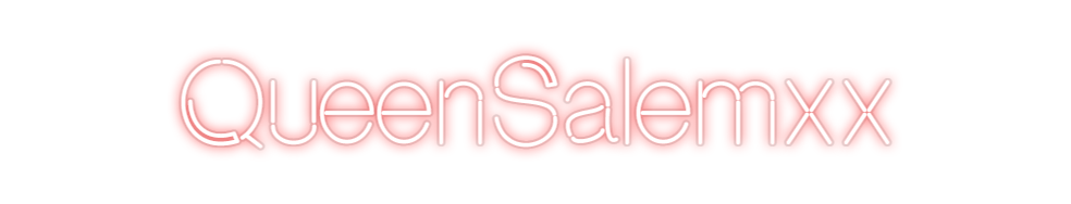 Custom Neon: QueenSalemxx