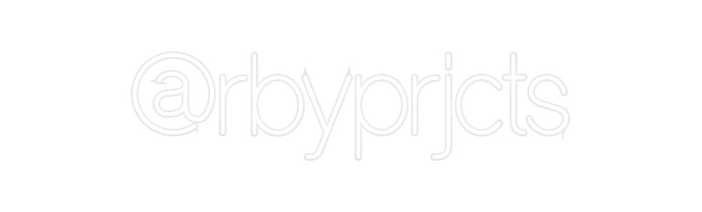 Custom Neon: @rbyprjcts