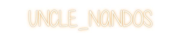 Custom Neon: UNCLE_NANDOS