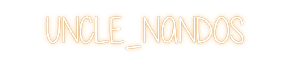 Custom Neon: UNCLE_NANDOS