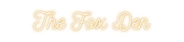 Custom Neon: The Fox Den