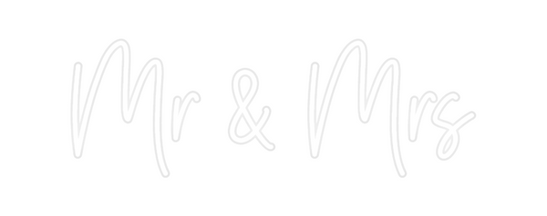 Custom Neon: Mr & Mrs