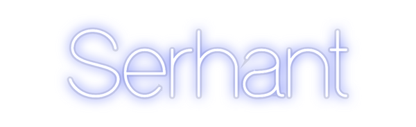 Custom Neon: Serhant