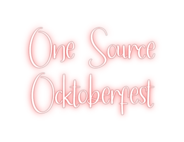 Custom Neon: One Source
Oc...