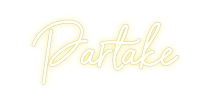 Custom Neon: Partake