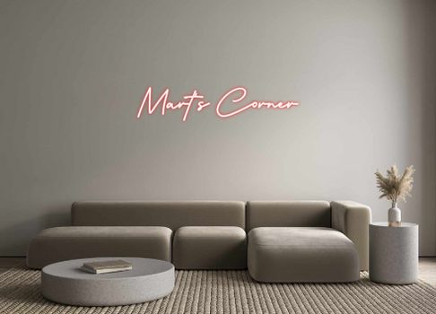 Custom Neon: Mart's Corner