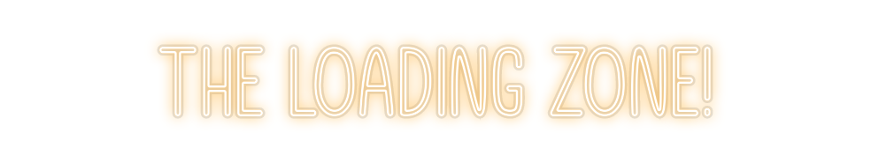 Custom Neon: The Loading Z...