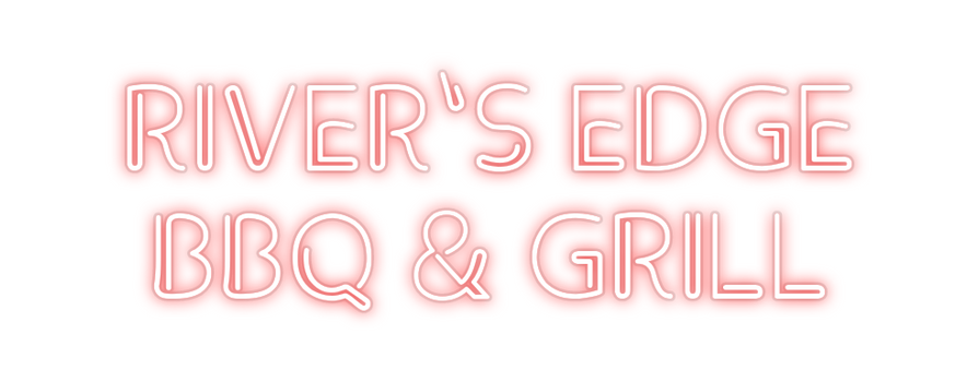 Custom Neon: RIVER'S EDGE
...