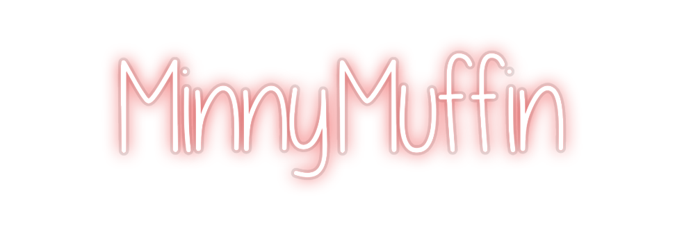 Custom Neon: MinnyMuffin