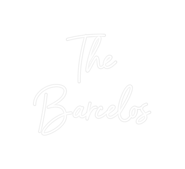 Custom Neon: The
Barcelos
