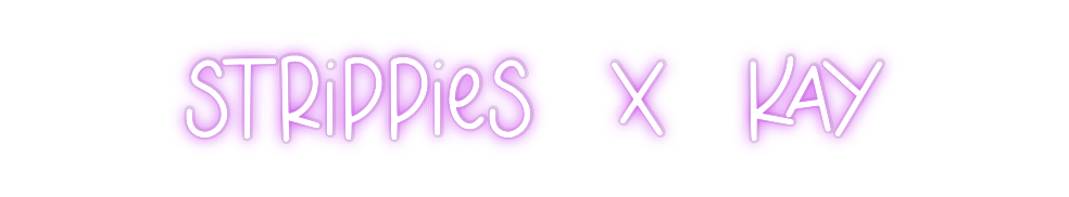 Custom Neon: STRIPPIES  X ...