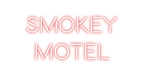Custom Neon: Smokey
 Motel