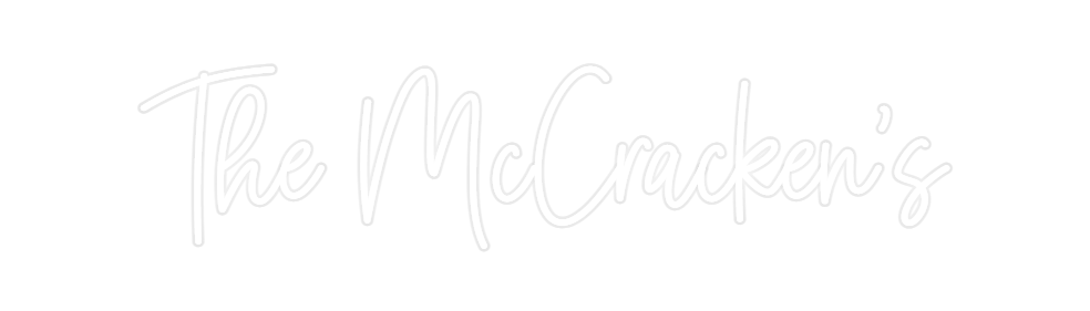 Custom Neon: The McCracken's