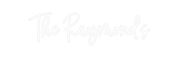 Custom Neon: The Raymond's