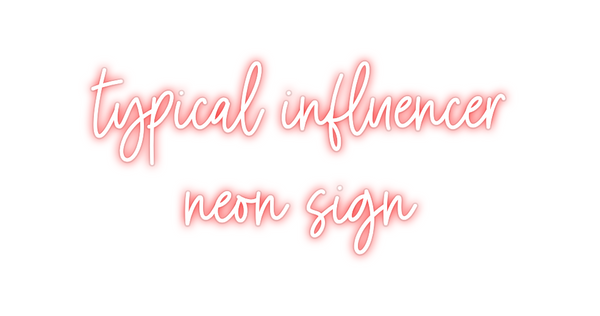 Custom Neon: typical influ...