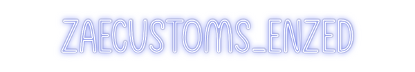Custom Neon: ZAECUSTOMS_EN...