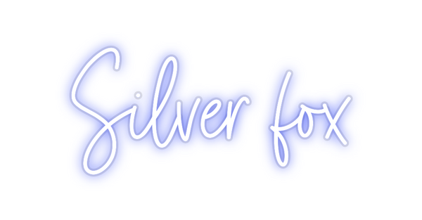 Custom Neon: Silver fox