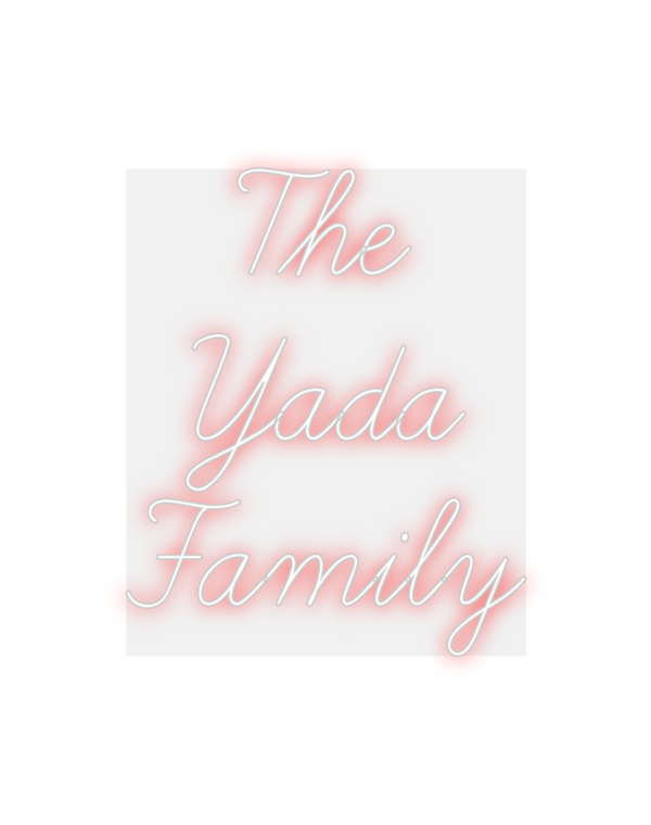 Custom Neon: The 
Yada
 Fa...