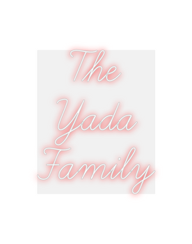 Custom Neon: The 
Yada
 Fa...