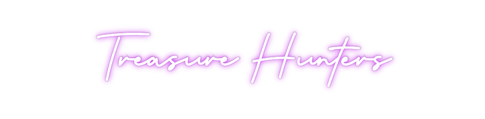 Custom Neon: Treasure Hunt...