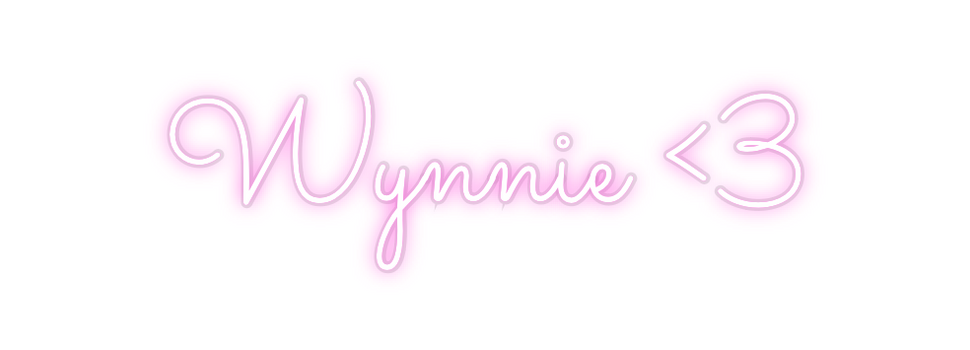 Custom Neon: Wynnie <3
