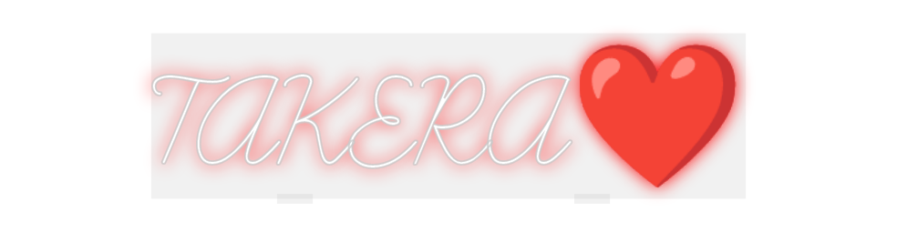 Custom Neon: TAKERA❤