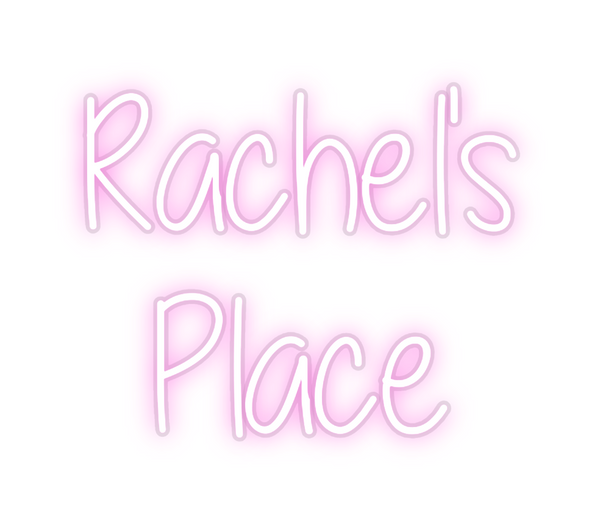 Custom Neon: Rachel's 
  P...