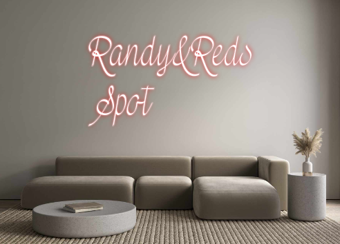 Custom Neon: Randy&Reds
  ...