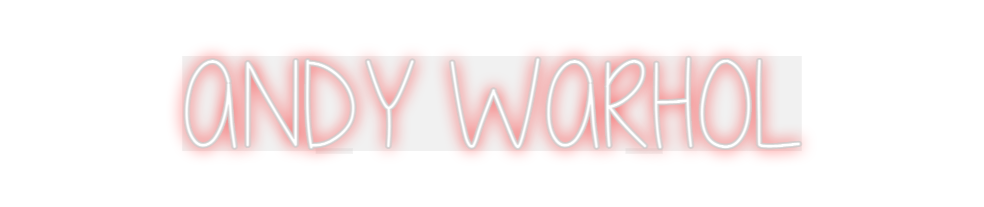 Custom Neon: ANDY WARHOL