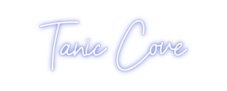 Custom Neon: Tanic Cove