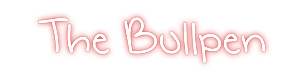 Custom Neon: The Bullpen
