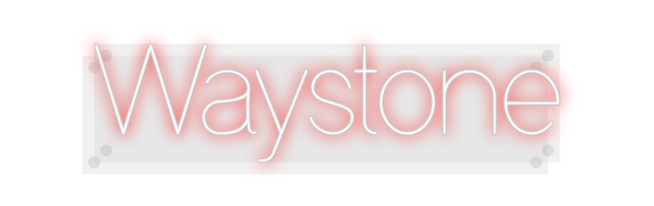 Custom Neon: Waystone